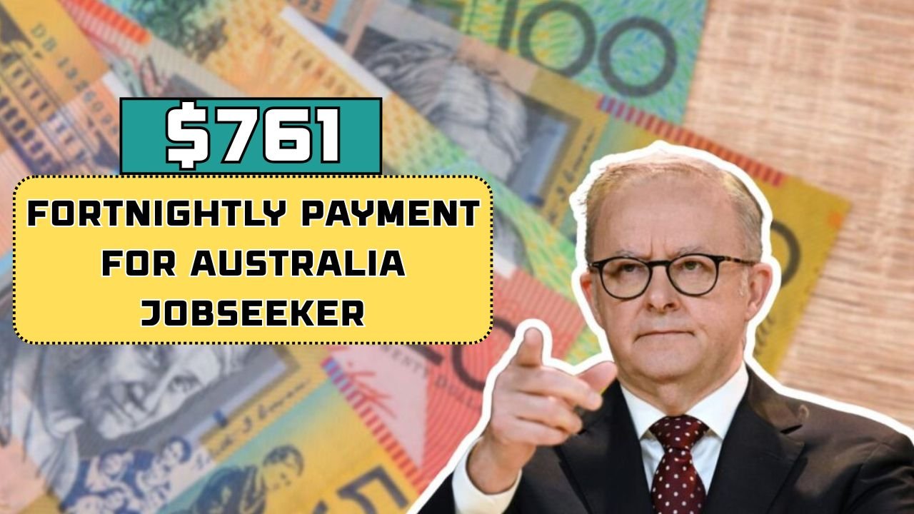 $761 Fortnightly Payment, Eligibility & How to Apply